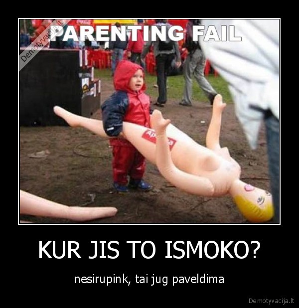 KUR JIS TO ISMOKO? - nesirupink, tai jug paveldima