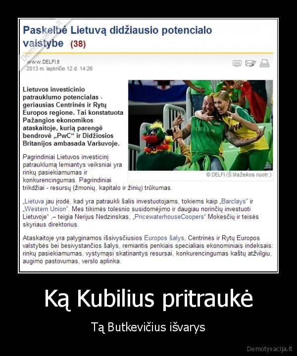 Ką Kubilius pritraukė - Tą Butkevičius išvarys