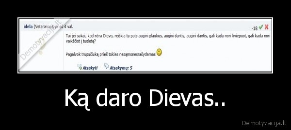 Ką daro Dievas.. - 