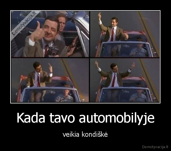 Kada tavo automobilyje - veikia kondiškė