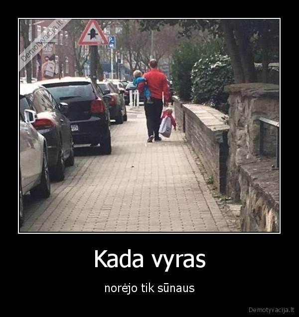 Kada vyras - norėjo tik sūnaus