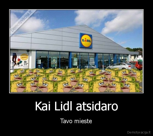 Kai Lidl atsidaro - Tavo mieste