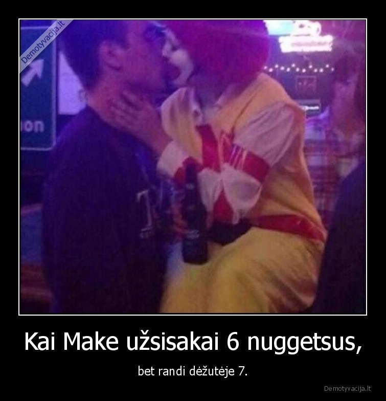 Kai Make užsisakai 6 nuggetsus, - bet randi dėžutėje 7.