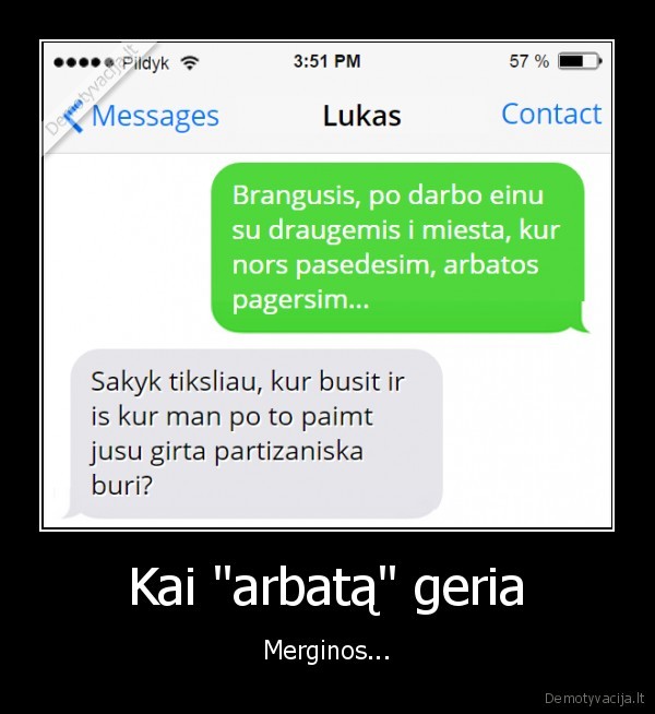 Kai "arbatą" geria - Merginos...