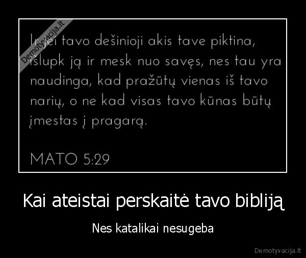 Kai ateistai perskaitė tavo bibliją - Nes katalikai nesugeba