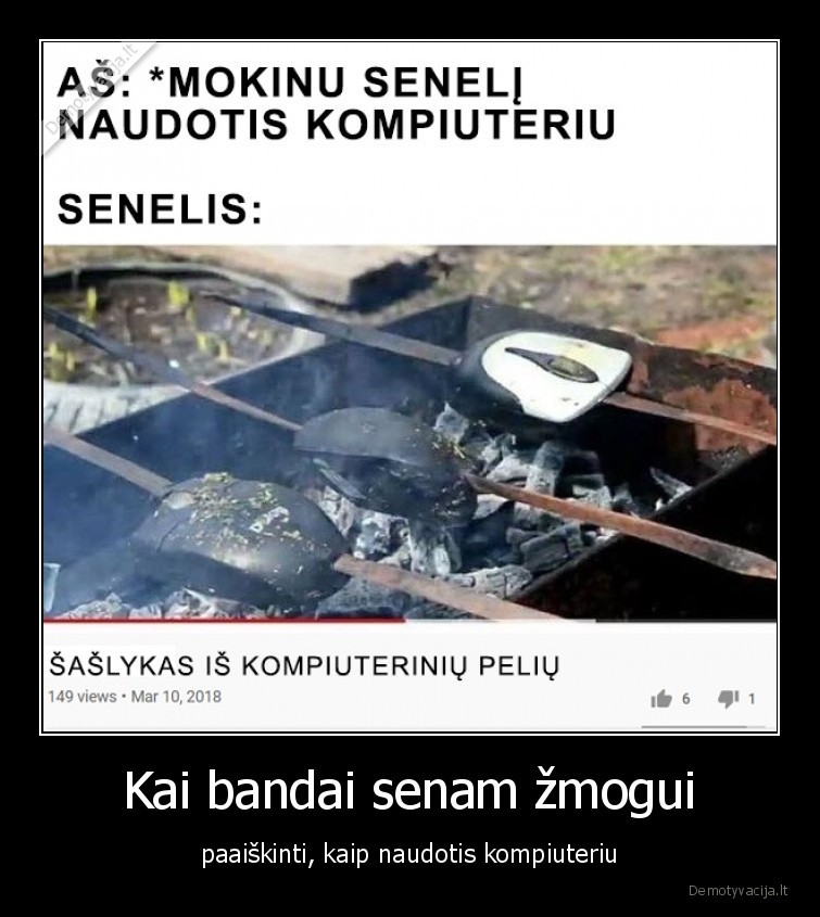 Kai bandai senam žmogui - paaiškinti, kaip naudotis kompiuteriu