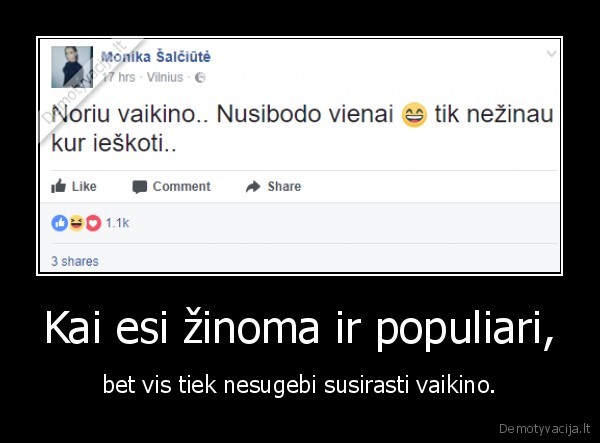 Kai esi žinoma ir populiari, - bet vis tiek nesugebi susirasti vaikino.