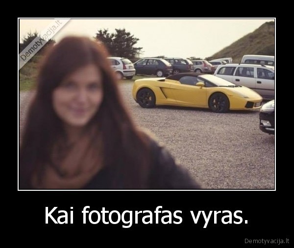 Kai fotografas vyras. - 