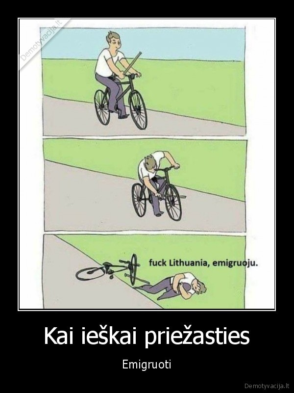 Kai ieškai priežasties - Emigruoti