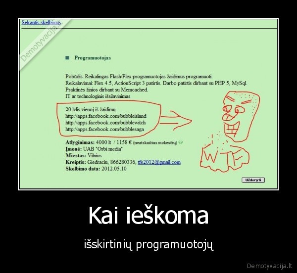 Kai ieškoma - išskirtinių programuotojų