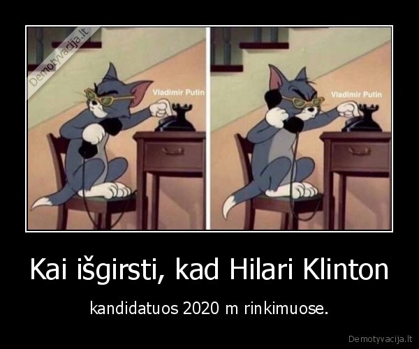 Kai išgirsti, kad Hilari Klinton - kandidatuos 2020 m rinkimuose.