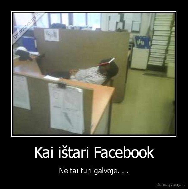 Kai ištari Facebook - Ne tai turi galvoje. . .