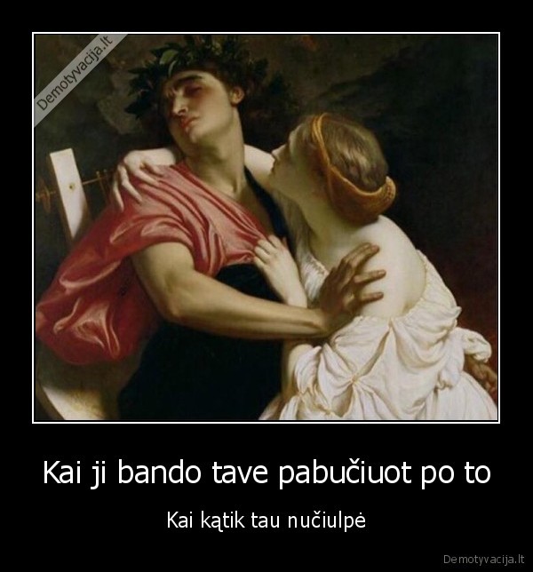 Kai ji bando tave pabučiuot po to - Kai kątik tau nučiulpė