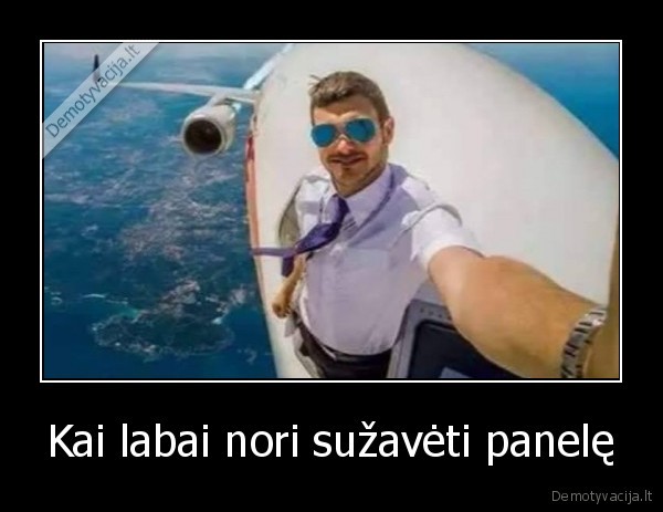 Kai labai nori sužavėti panelę - 