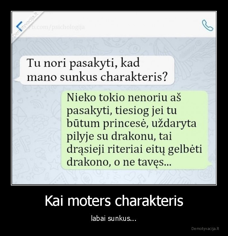 Kai moters charakteris - labai sunkus...