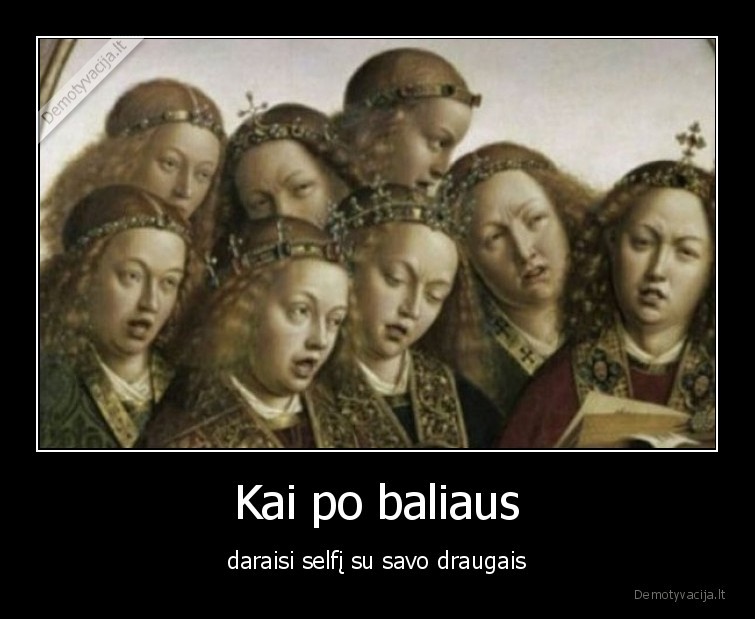 Kai po baliaus - daraisi selfį su savo draugais