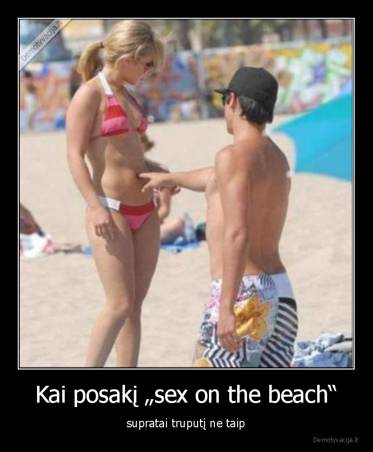 Kai posakį „sex on the beach“ - supratai truputį ne taip