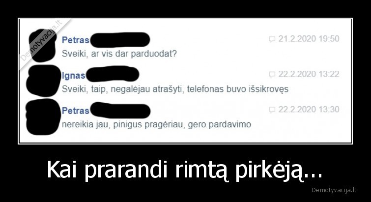 Kai prarandi rimtą pirkėją... - 