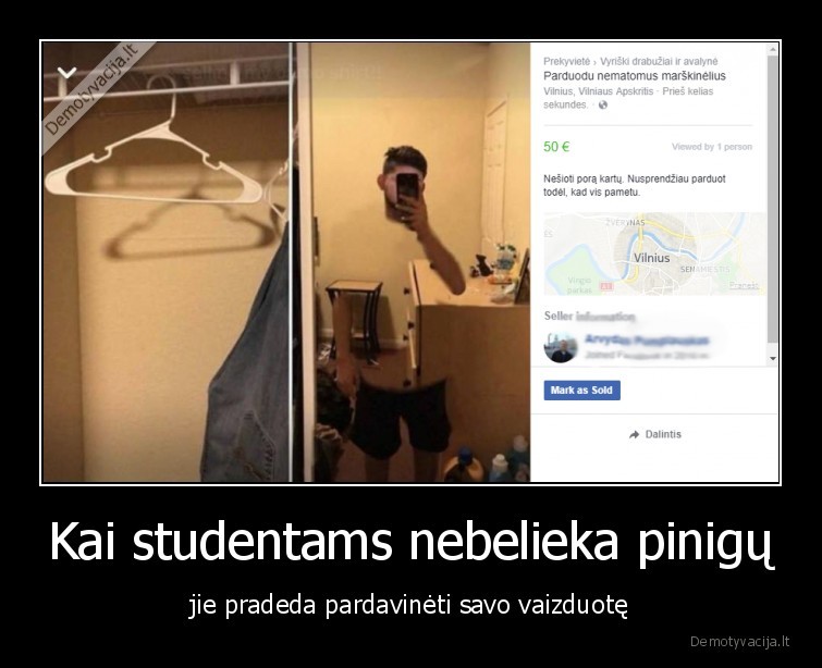 Kai studentams nebelieka pinigų - jie pradeda pardavinėti savo vaizduotę