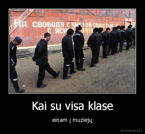 Kai su visa klase - einam į muziejų