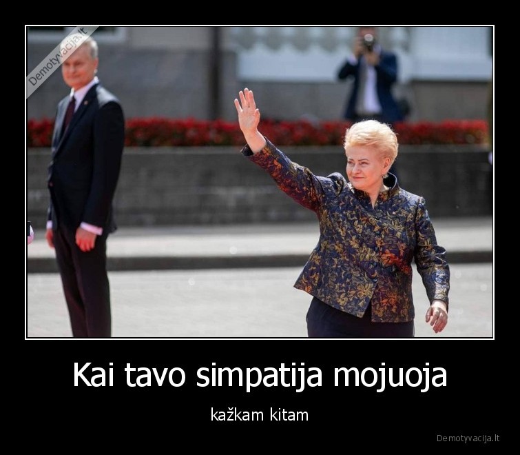 Kai tavo simpatija mojuoja - kažkam kitam