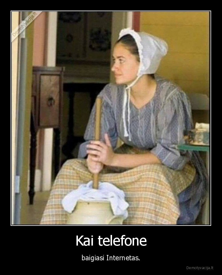 Kai telefone - baigiasi Internetas.