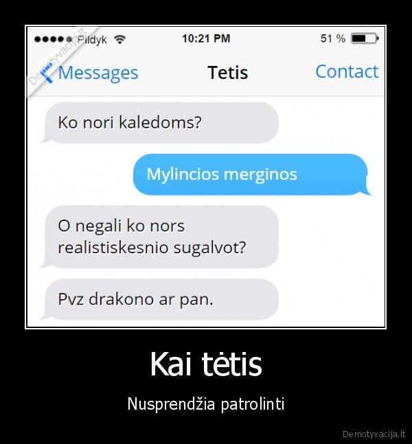 Kai tėtis - Nusprendžia patrolinti