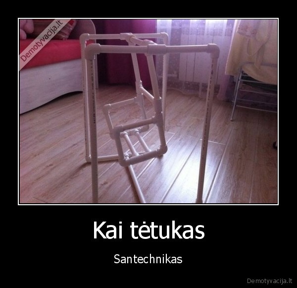 Kai tėtukas - Santechnikas