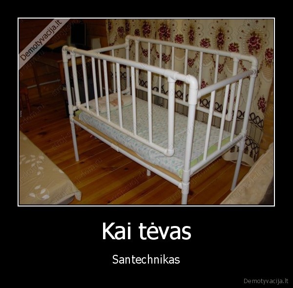 Kai tėvas - Santechnikas