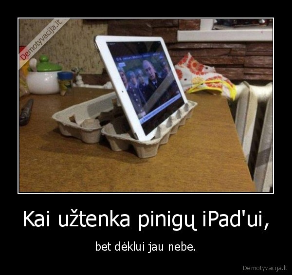 Kai užtenka pinigų iPad'ui, - bet dėklui jau nebe.