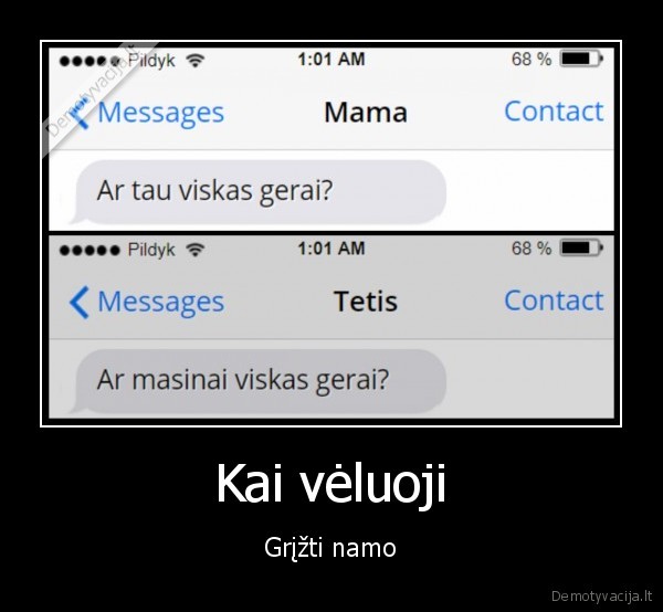 Kai vėluoji - Grįžti namo