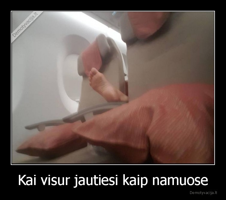 Kai visur jautiesi kaip namuose - 