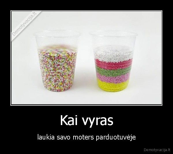 Kai vyras - laukia savo moters parduotuvėje