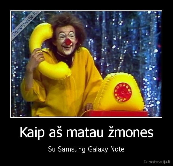 Kaip aš matau žmones - Su Samsung Galaxy Note