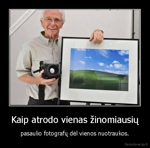 Kaip atrodo vienas žinomiausių - pasaulio fotografų dėl vienos nuotraukos.