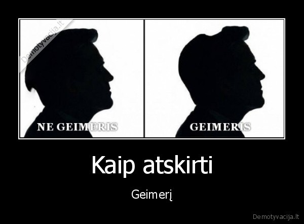 Kaip atskirti - Geimerį