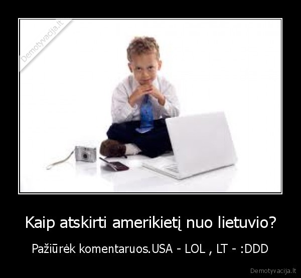 Kaip atskirti amerikietį nuo lietuvio? - Pažiūrėk komentaruos.USA - LOL , LT - :DDD