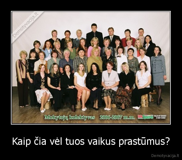 Kaip čia vėl tuos vaikus prastūmus? - 