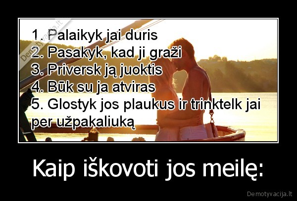 Kaip iškovoti jos meilę: - 