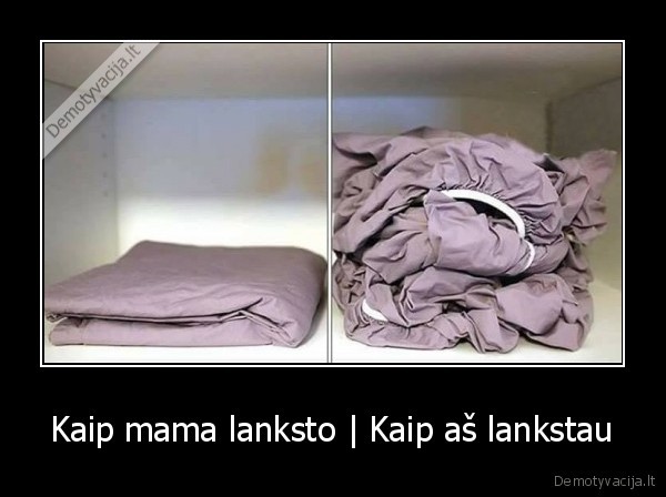 Kaip mama lanksto | Kaip aš lankstau - 