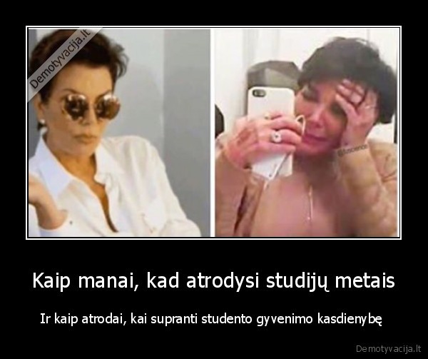 Kaip manai, kad atrodysi studijų metais - Ir kaip atrodai, kai supranti studento gyvenimo kasdienybę 