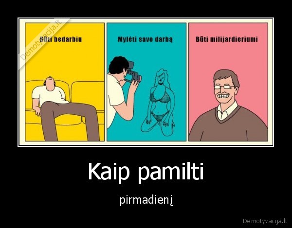 Kaip pamilti - pirmadienį