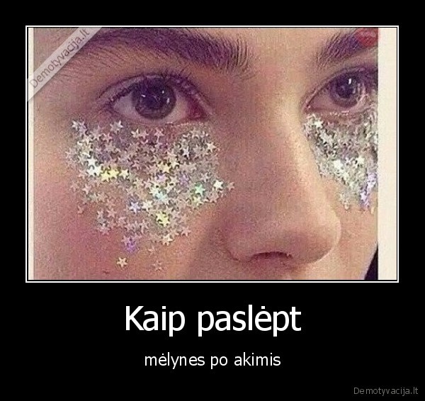 Kaip paslėpt - mėlynes po akimis