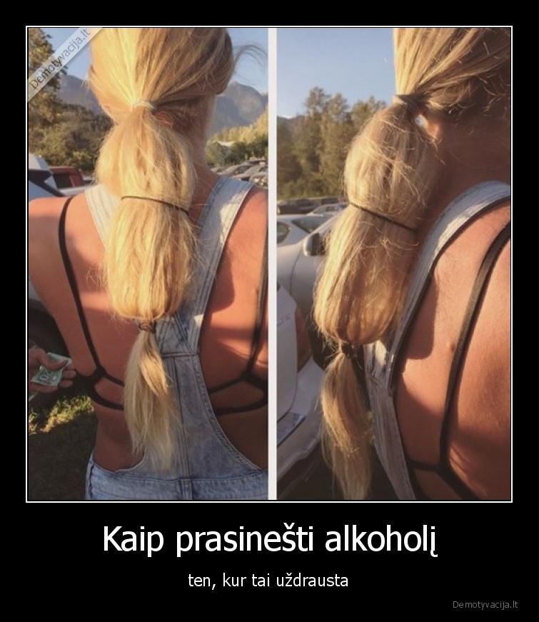 Kaip prasinešti alkoholį - ten, kur tai uždrausta