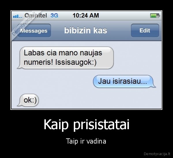 Kaip prisistatai - Taip ir vadina