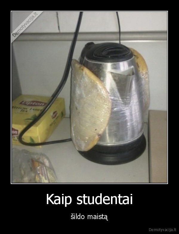 Kaip studentai - šildo maistą