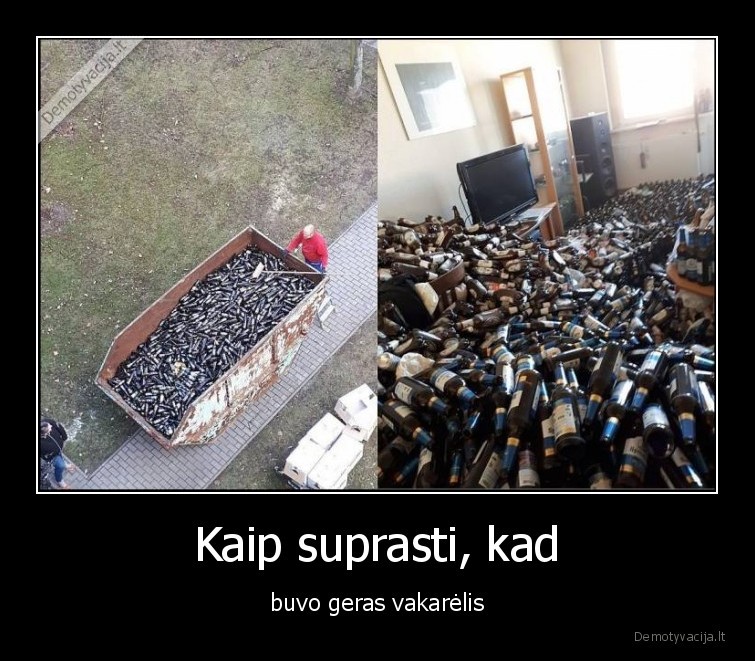 Kaip suprasti, kad - buvo geras vakarėlis