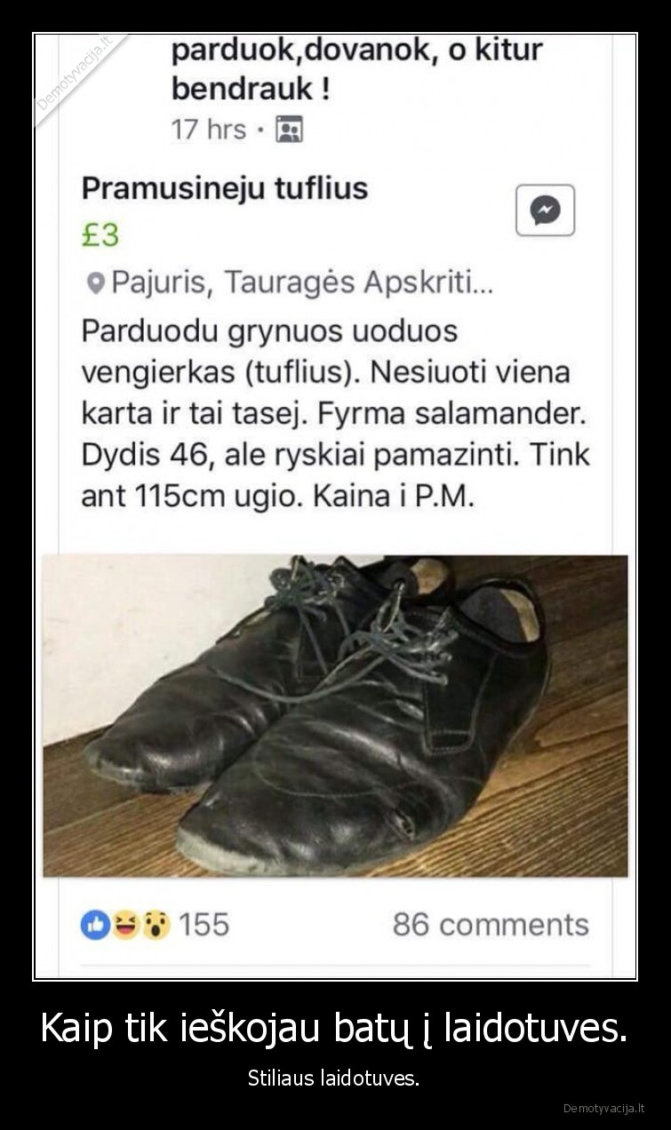 Kaip tik ieškojau batų į laidotuves. - Stiliaus laidotuves.