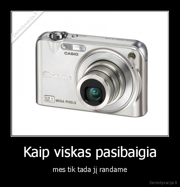 Kaip viskas pasibaigia - mes tik tada jį randame