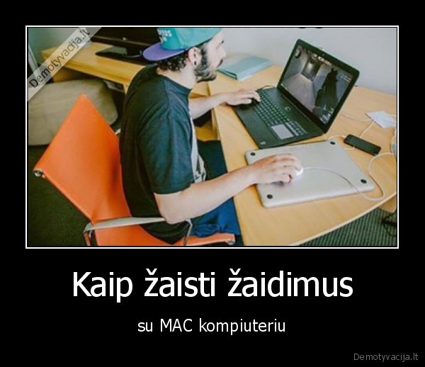 Kaip žaisti žaidimus - su MAC kompiuteriu